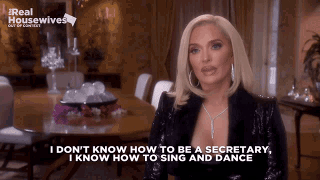 a woman says i don t know how to be a secretary and i know how to sing and dance