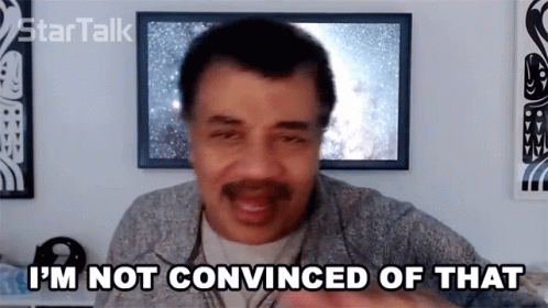 Im Not Convinced Of That Neil Degrasse Tyson GIF - Im Not Convinced Of That Neil Degrasse Tyson Startalk GIFs