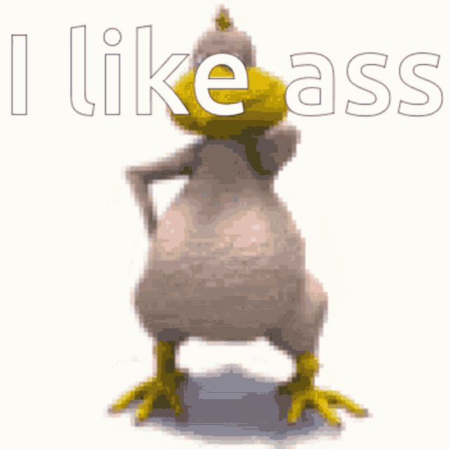 a cartoon bird is dancing with the words i like ass written above it