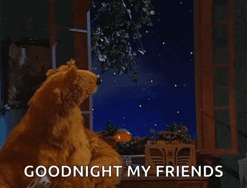 a brown bear says goodnight my friends in front of a full moon