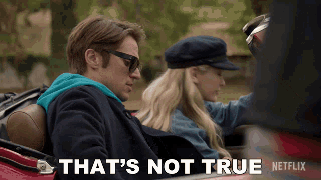 a man and a woman in a car with the words that 's not true netflix