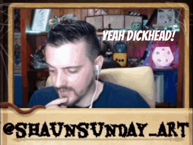 a picture of a man with ear buds and the words yeah dickhead