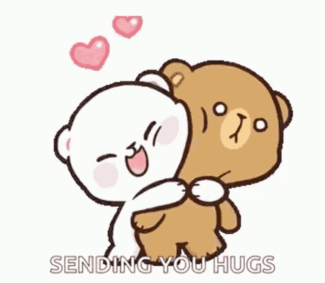 a cartoon of two teddy bears hugging each other with the words `` sending you hugs '' .