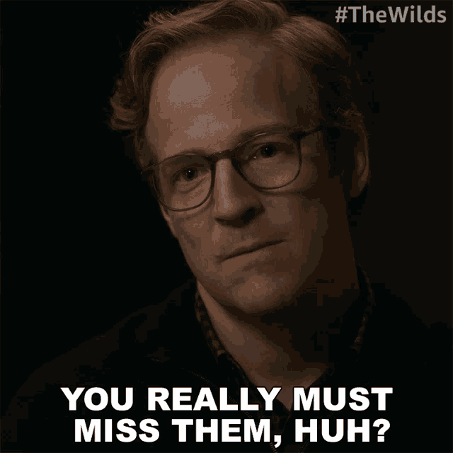 You Really Must Miss Them Huh Dr Daniel Faber GIF - You Really Must Miss Them Huh Dr Daniel Faber The Wilds GIFs