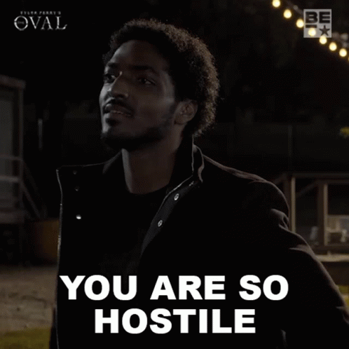 You Are So Hostile Dikahn Wright GIF - You Are So Hostile Dikahn Wright The Oval GIFs