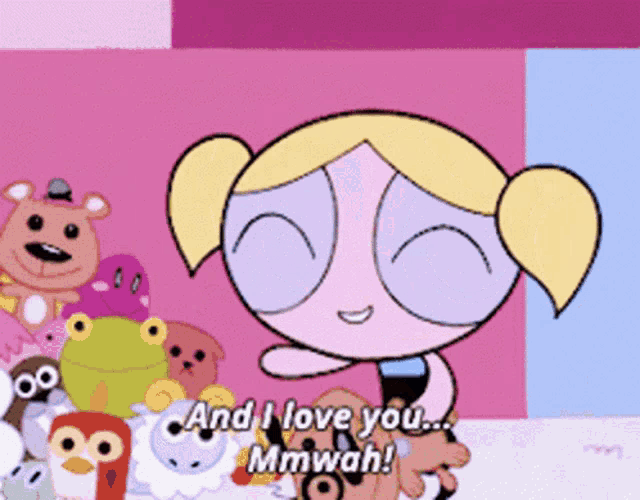 bubbles from the powerpuff girls says " and i love you "