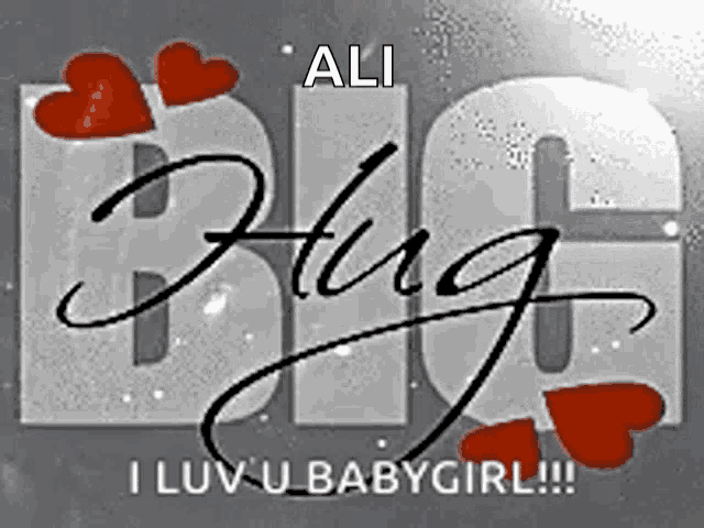 a picture of a big hug with hearts and the words `` i love u babygirl '' .