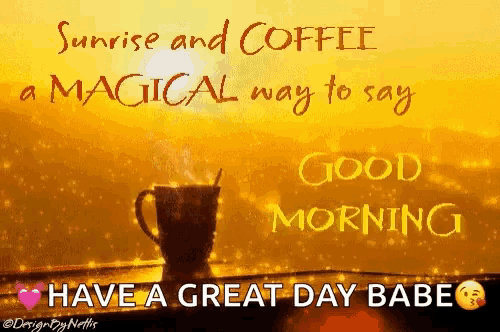 a good morning message with a cup of coffee