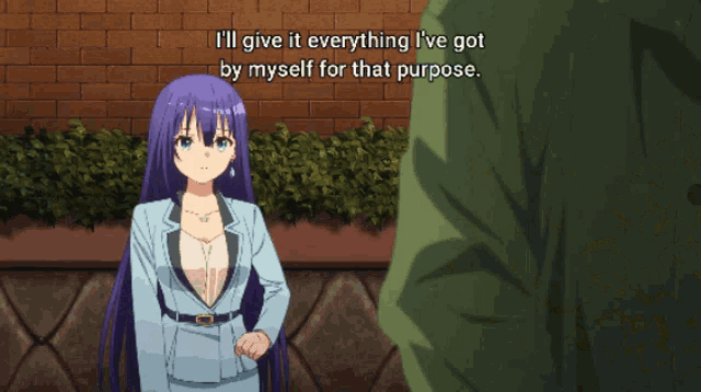 a girl with purple hair says " i 'll give it everything i 've got by myself for that purpose .. "