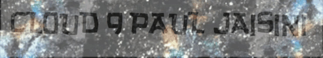a gray background with the words cloud 9 paul jaisin written on it