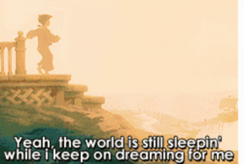 The World Is Still Sleeping While I Keep On Dreaming For Me GIF - The World Is Still Sleeping While I Keep On Dreaming For Me Treasure Planet GIFs