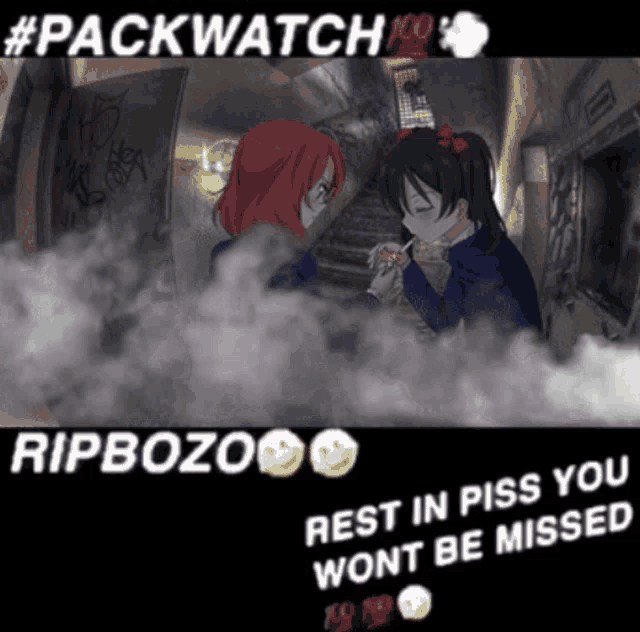 a picture of two anime girls with smoke coming out of their mouths and the words ripbozo rest in piss you won t be missed