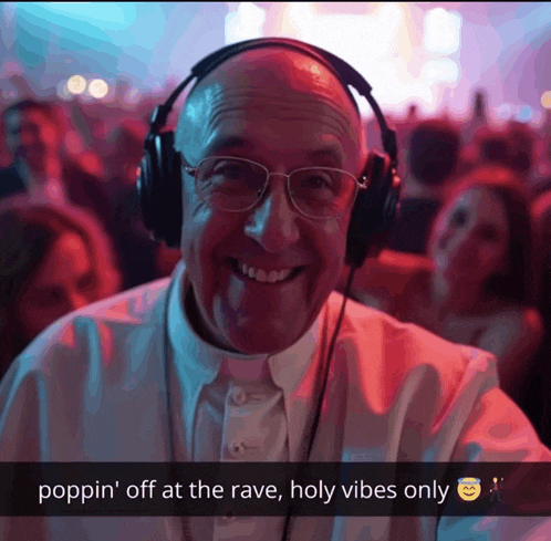 poppin ' off at the rave holy vibes only written on the bottom