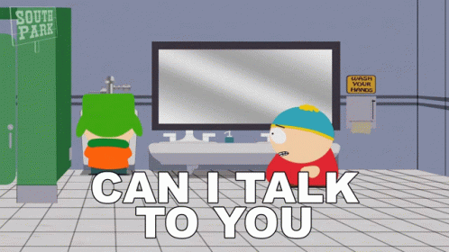 Can I Talk To You For A Second Eric Cartman GIF - Can I Talk To You For A Second Eric Cartman South Park GIFs