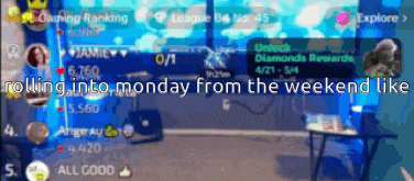 a screen shot of a video game with the words rolling into monday from the weekend like