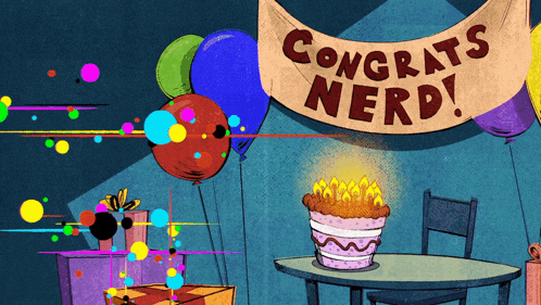 a sign that says congrats nerd is above a cake