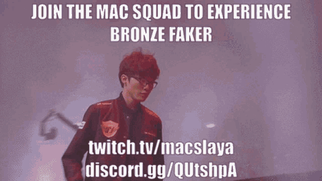 an advertisement for the mac squad to experience bronze faker on twitch.tv/macslava discord.gg/qutshpa