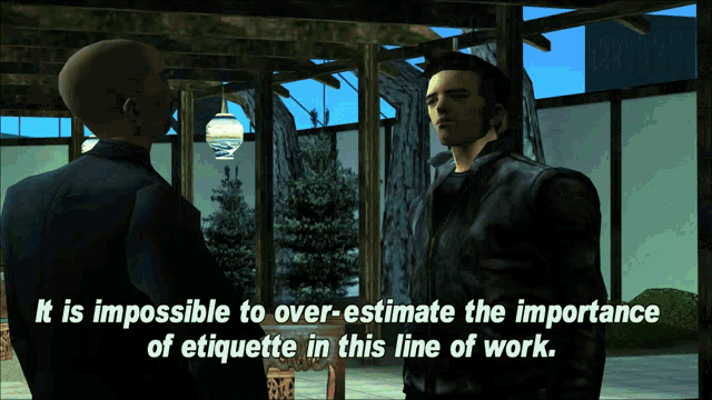 Gtagif Gta One Liners GIF - Gtagif Gta One Liners It Is Impossible To Over Estimate The Importance Of Etiquette In This Line Of Work GIFs