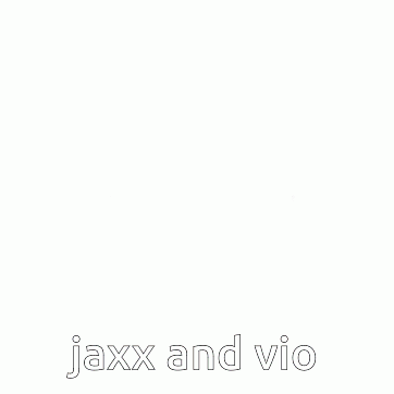 Jaxx Vio GIF - Jaxx Vio Jaxx And Vio GIFs