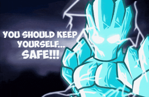 a cartoon character with lightning and the words " you should keep yourself safe !!! "