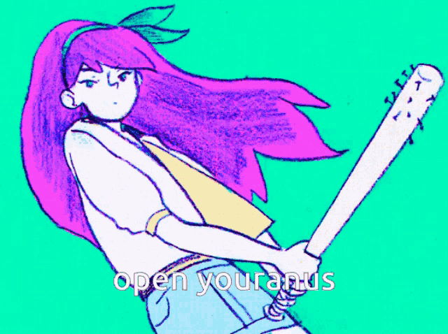 a drawing of a girl with purple hair holding a bat with the words open your anus written below her