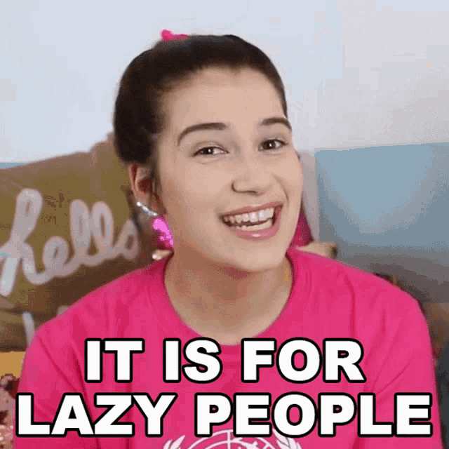 It Is For Lazy People Marissa Rachel GIF - It Is For Lazy People Marissa Rachel It Is For Someone Who Never Wants To Try GIFs