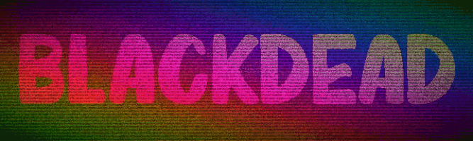 the word blackdead is written on a rainbow background