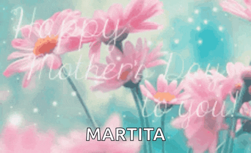 a happy mother 's day card with flowers and the name marta