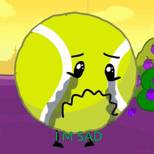 a cartoon tennis ball is crying and the words i 'm sad are below it