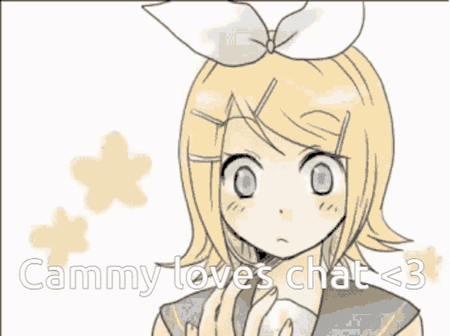 a drawing of a girl with the words cammy loves chat < 3 on the bottom