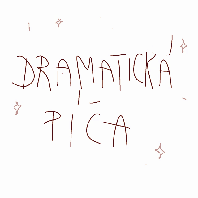 a drawing of the word dramaticka pica