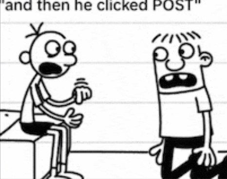 a diary of a wimpy kid cartoon of two men talking to each other and then he clicked post .