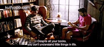 Despite All Your Books,You Don'T Understand Little Things In Life..Gif GIF - Despite All Your Books You Don'T Understand Little Things In Life. Thupparivaalan GIFs