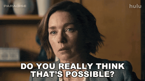 a woman says " do you really think that 's possible " in a hulu ad