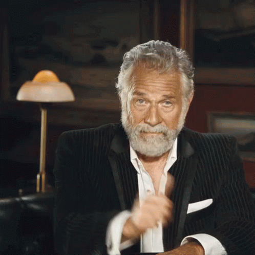 Most Interesting Man In The World - Great GIF