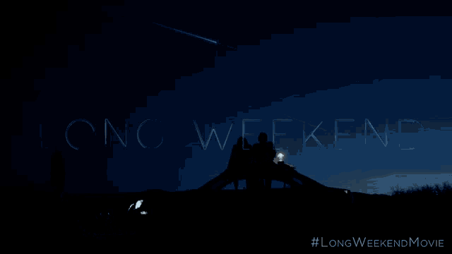 a poster for the long weekend movie with a shooting star in the sky