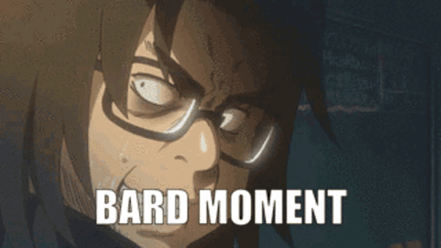 a cartoon of a man with glasses and the words bard moment below him