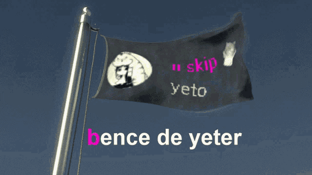 a black flag that says " bence de yeter " on it