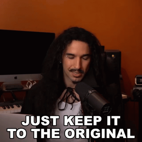 Just Keep It To The Original Anthony Vincent GIF - Just Keep It To The Original Anthony Vincent Ten Second Songs GIFs