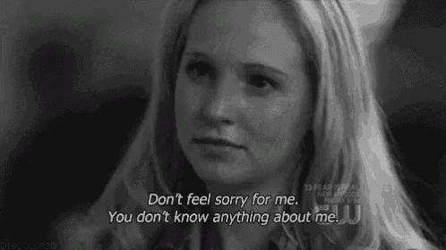 a black and white photo of a woman with the words do n't feel sorry for me .