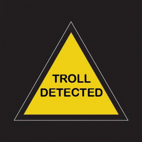 Troll Detected Warning GIF