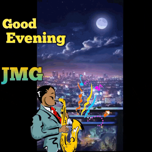a cartoon of a man playing a saxophone and the words good evening jmg