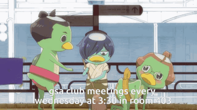 a cartoon of three kappa standing next to each other with the caption gsa club meetings every wednesday
