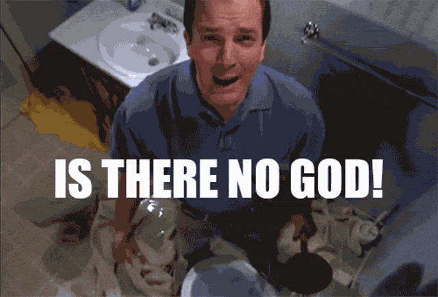 a man sitting on a toilet with the words " is there no god " below him