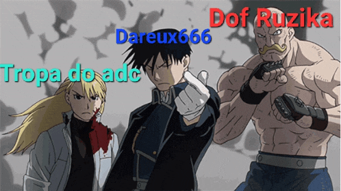 three anime characters are standing next to each other with the words tropa do adc and dof ruzika written on the bottom