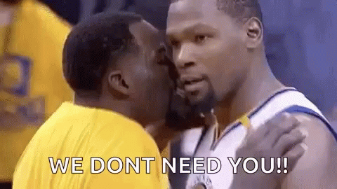 Kevin Durant The Warriors GIF - Kevin Durant The Warriors We Dont Need You GIFs