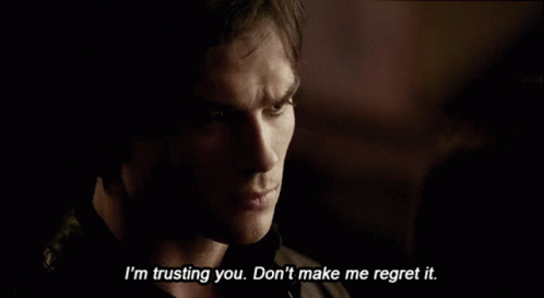 I Am Trusting You Dont Make Me Regret It GIF - I Am Trusting You Dont Make Me Regret It I Will Trust You GIFs
