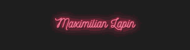 a neon sign that reads maximilian lapin on a dark background