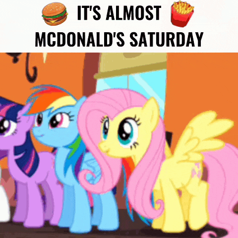 a group of ponies standing next to each other with the words " it 's almost mcdonald 's saturday " above