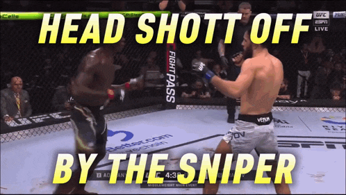 a boxing match with the words head shott off by the sniper at the bottom